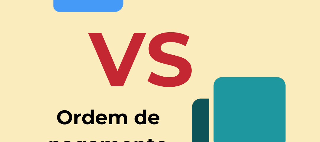 Pagamento Integrado Versus Ordem de Pagamento